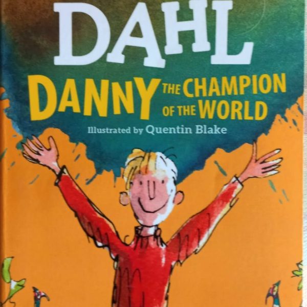 Danny the champion of the world-Roald Dahl