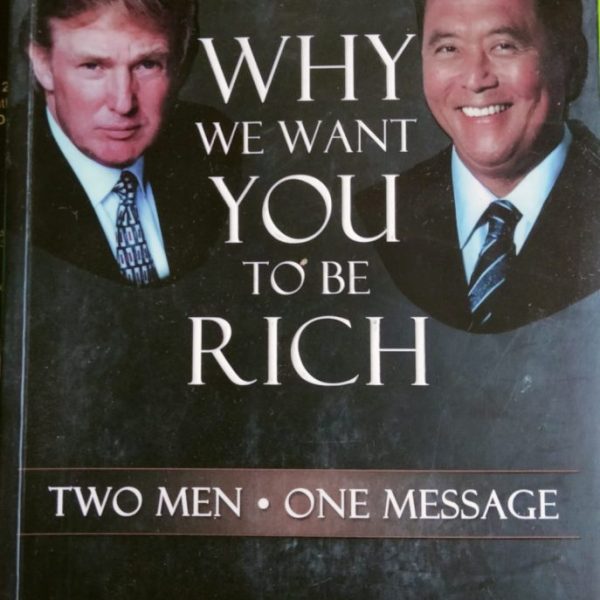 Why we want you to be Rich - Donald Trumps