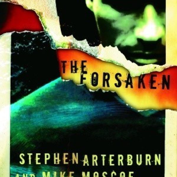 The Forsaken-Stephen Arterburn-New