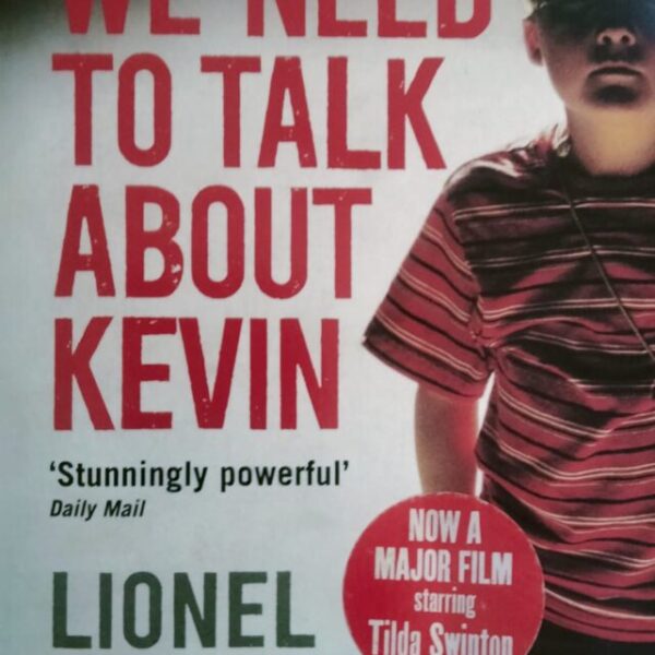 We need to talk about Kevin-Lionel Shriver